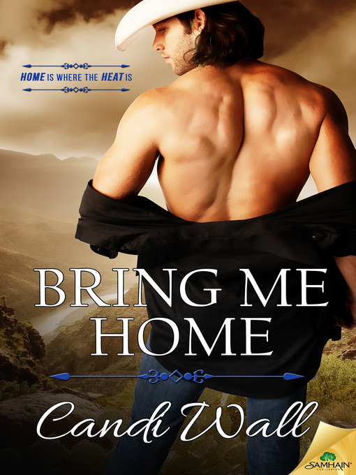 Title details for Bring Me Home by Candi Wall - Available